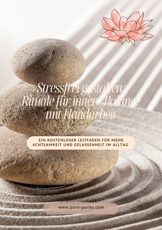 Stressfrei gestalten: Rituale für innere Balance mit Handarbeit